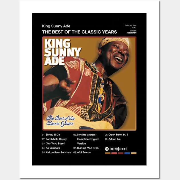 King Sunny Ade - The Best of the Classic Years Tracklist Album Wall Art by 80sRetro